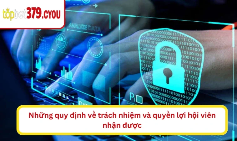 Những quy định về trách nhiệm và quyền lợi hội viên nhận được