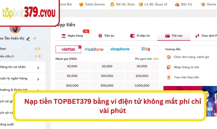 Nạp tiền TOPBET379 bằng ví điện tử không mất phí chỉ vài phút