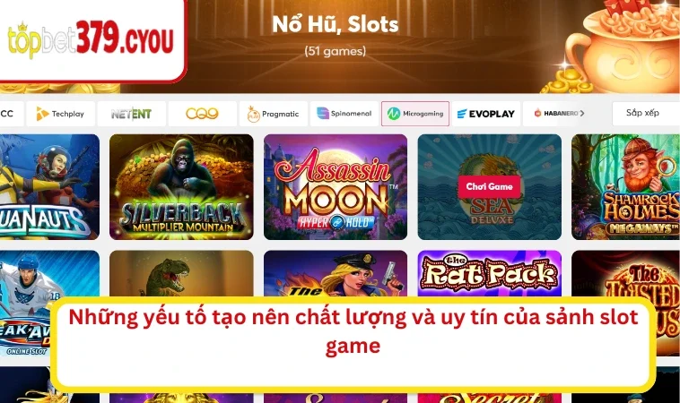 Những yếu tố tạo nên chất lượng và uy tín của sảnh slot game