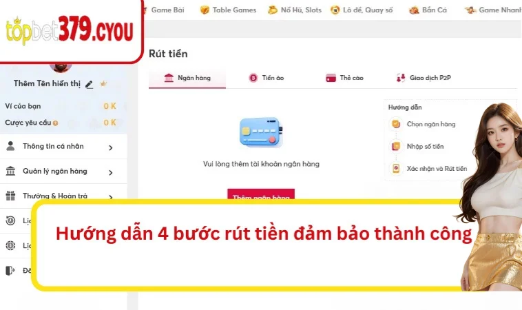Hướng dẫn 4 bước rút tiền đảm bảo thành công